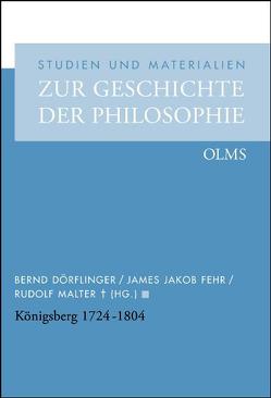 Königsberg 1724 – 1804 von Dörflinger,  Bernd, Fehr,  James J, Malter,  Rudolf