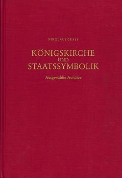 Königskirche und Staatssymbolik von Grass,  Nikolaus