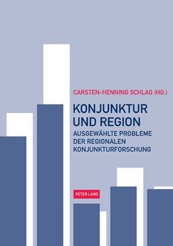 Konjunktur und Region von Schlag,  Carsten-Henning