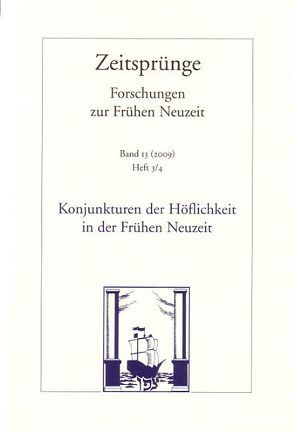 Konjunkturen der Höflichkeit in der Frühen Neuzeit von Engel,  Gisela, Rang,  Brita, Scholz,  Susanne, Süßmann,  Johannes