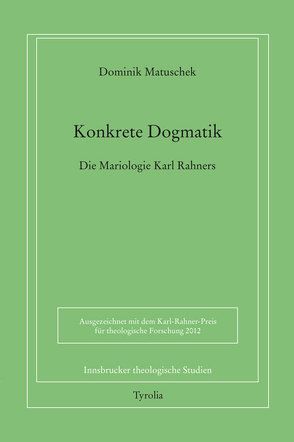 Konkrete Dogmatik von Matuschek,  Dominik