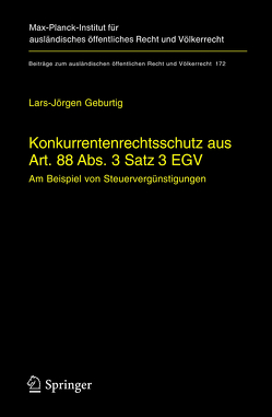 Konkurrentenrechtsschutz aus Art. 88 Abs. 3 Satz 3 EGV von Geburtig,  Lars-Jörgen