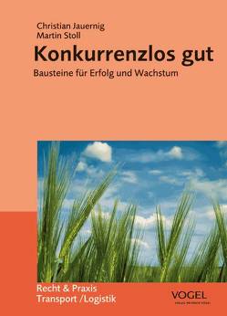 Konkurrenzlos gut von Jauernig,  Christian, Stoll,  Martin