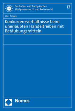 Konkurrenzverhältnisse beim unerlaubten Handeltreiben mit Betäubungsmitteln von Patzak,  Jörn