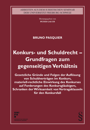 Konkurs- und Schuldrecht – Grundfragen zum gegenseitigen Verhältnis von Pasquier,  Bruno