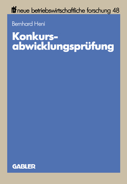 Konkursabwicklungsprüfung von Heni,  Bernhard