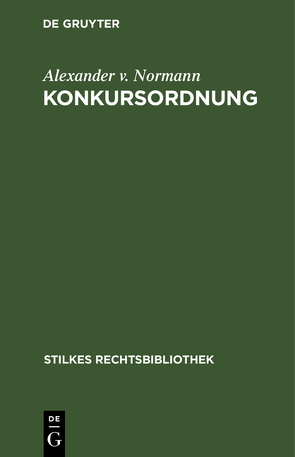 Konkursordnung von Normann,  Alexander v.