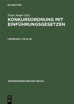 Konkursordnung mit Einführungsgesetzen / §§ 19–28 von Henckel,  Wolfram