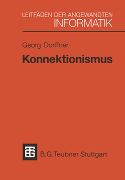 Konnektionismus von Dorffner,  Georg