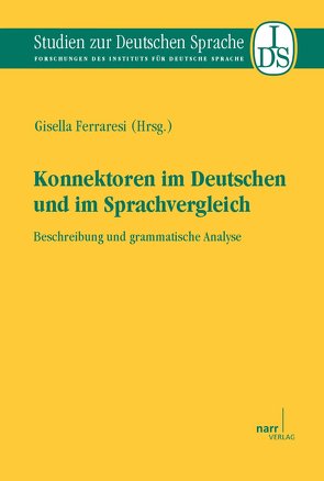 Konnektoren im Deutschen und im Sprachvergleich von Ferraresi,  Gisella