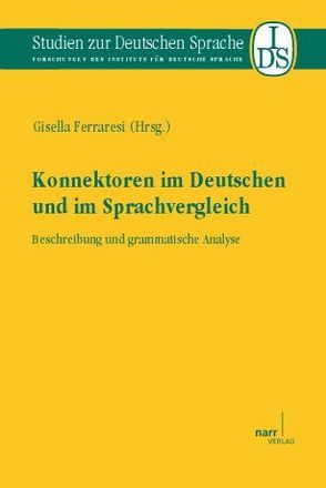 Konnektoren im Deutschen und im Sprachvergleich von Ferraresi,  Gisella