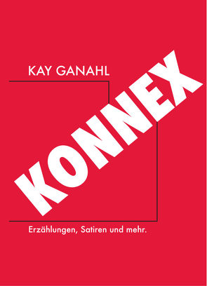 KONNEX von Ganahl,  Kay