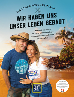 Konny und Manu Reimann: Einfach machen von Reimann,  Konny, Reimann,  Manuela, Wanninger,  Franziska