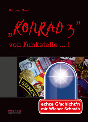 „Konrad 3“ von Funkstelle … ! von Szodl,  Hermann