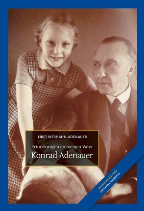 Konrad Adenauer von Aanderud,  Catharina, Werhahn-Adenauer,  Libet