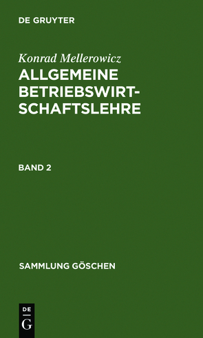 Konrad Mellerowicz: Allgemeine Betriebswirtschaftslehre / Konrad Mellerowicz: Allgemeine Betriebswirtschaftslehre. Band 2 von Mellerowicz,  Konrad