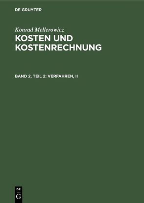 Konrad Mellerowicz: Kosten und Kostenrechnung / Verfahren, II von Mellerowicz,  Konrad