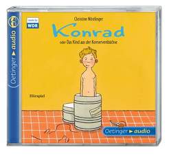 Konrad oder Das Kind aus der Konservenbüchse von Heinersdorff,  René, Köppen,  Oskar, Niederfahrenhorst,  Volker, Nöstlinger ,  Christine, Quade,  Rainer, Rieger,  Rotraut, Schneider,  Mariann, Straché,  Manon, Swoboda,  Annette