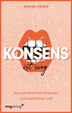 Konsens ist sexy von Primo,  Nadine