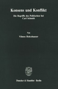 Konsens und Konflikt. von Holczhauser,  Vilmos