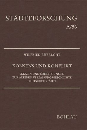 Konsens und Konflikt von Ehbrecht,  Wilfried, Johanek,  Peter