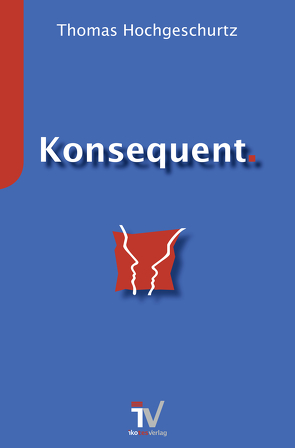 Konsequent. von Hochgeschurtz,  Thomas