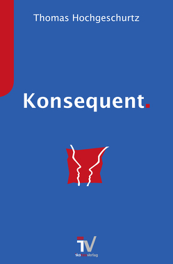 Konsequent. von Hochgeschurtz,  Thomas