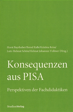 Konsequenzen aus Pisa von Bayrhuber,  Horst, Ralle,  Bernd, Reiss,  Kristina, Vollmer,  Helmut