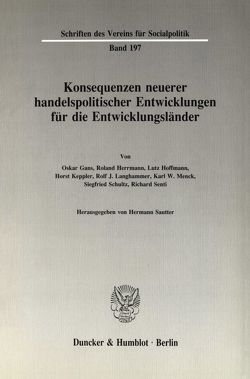 Konsequenzen neuerer handelspolitischer Entwicklungen für die Entwicklungsländer. von Sautter,  Hermann