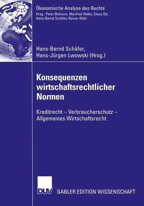 Konsequenzen wirtschaftsrechtlicher Normen von Lwowski,  Hans Jürgen, Schäfer,  Hans-Bernd