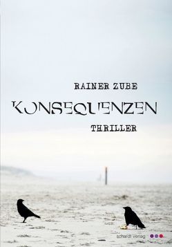 Konsequenzen von Zube,  Rainer