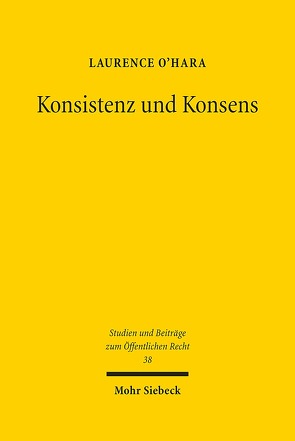 Konsistenz und Konsens von O'Hara,  Laurence