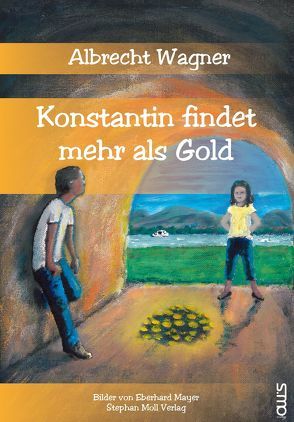 Konstantin findet mehr als Gold von Mayer,  Eberhard, Wagner,  Albrecht