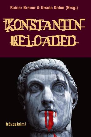 Konstantin Reloaded von Bellersheim-Schaefer,  Annette, Berg,  Lothar, Breuer,  Rainer, Dahm,  Ursula, Kann,  Hans J, Karnofsky,  Eva, Klusen,  Peter, Scherber,  Christian, Schmied,  Erhard, Senftenberg,  Sabrina von, Spiegelberg,  Martin, Vohwinkel,  Patricia