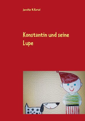 Konstantin und seine Lupe von Kartal,  Jennifer N.