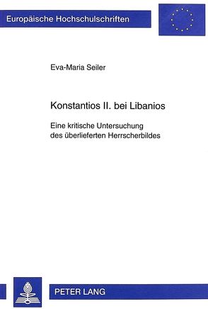 Konstantios II. bei Libanios von Seiler,  Eva-Maria