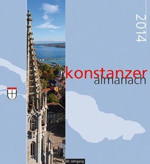 Konstanzer Almanach 2014 von Konstanz,  Stadt