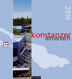 Konstanzer Almanach 2016 von Konstanz,  Stadt