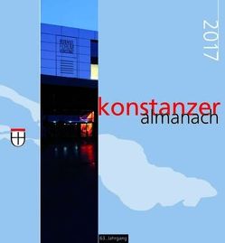 Konstanzer Almanach 2017 von Konstanz,  Stadt