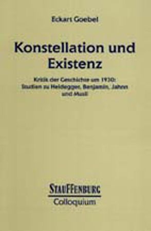 Konstellation und Existenz von Goebel,  Eckart