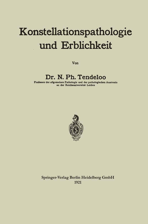 Konstellationspathologie und Erblichkeit von Tendeloo,  Nicolas Philip