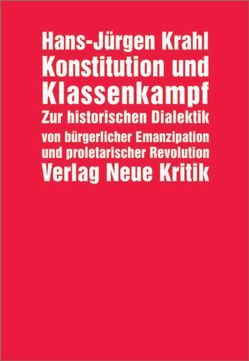 Konstitution und Klassenkampf von Claussen,  Detlev, Krahl,  Hans J, Saßmannshausen,  Norbert