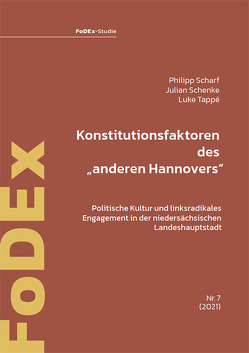 Konstitutionsfaktoren des „anderen Hannovers“ von Scharf,  Philipp, Schenke,  Julian, taapé,  Luke