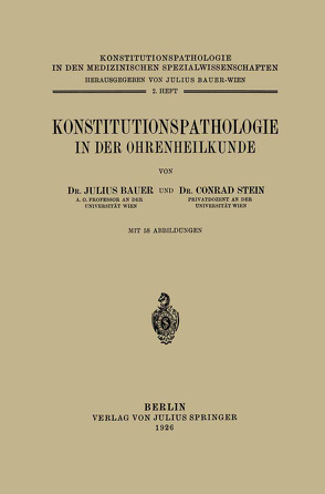 Konstitutionspathologie in der Ohrenheilkunde von Bauer,  Julius, Stein,  Conrad