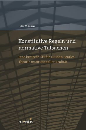 Konstitutive Regeln und normative Tatsachen von Marani,  Lisa