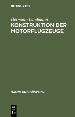 Konstruktion der Motorflugzeuge von Landmann,  Hermann