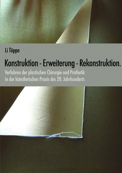 Konstruktion – Erweiterung – Rekonstruktion. von Töppe,  Li