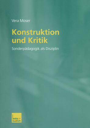 Konstruktion und Kritik von Moser,  Vera