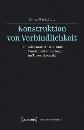 Konstruktion von Verbindlichkeit von Hoff,  Jonas Maria