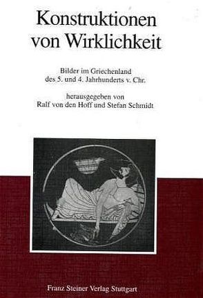 Konstruktionen von Wirklichkeit von Hoff,  Ralf von den, Schmidt,  Stefan